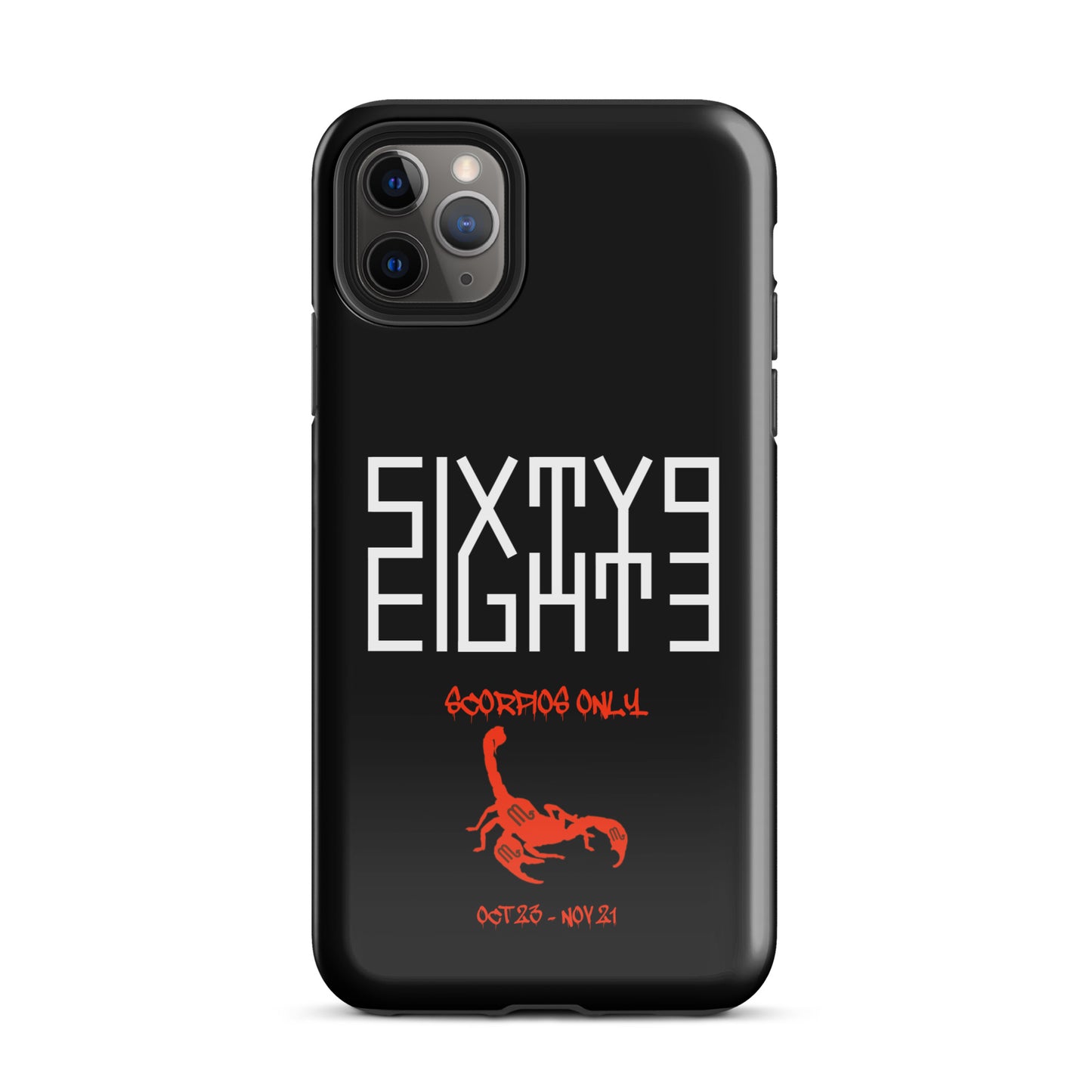 Sixty Eight 93 Logo White Scorpios Only Tough iPhone Case