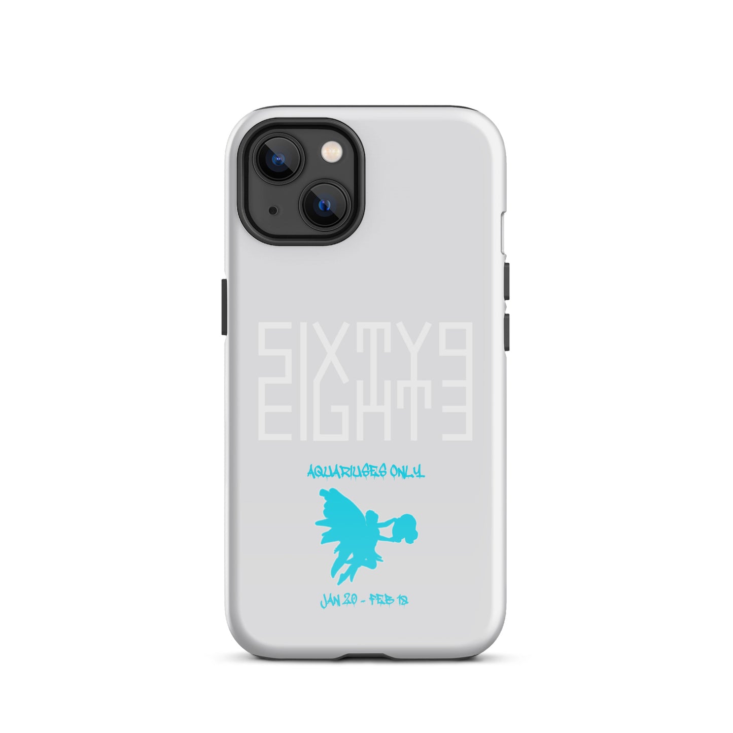 Sixty Eight 93 Logo White Aquariuses Only Tough iPhone Case