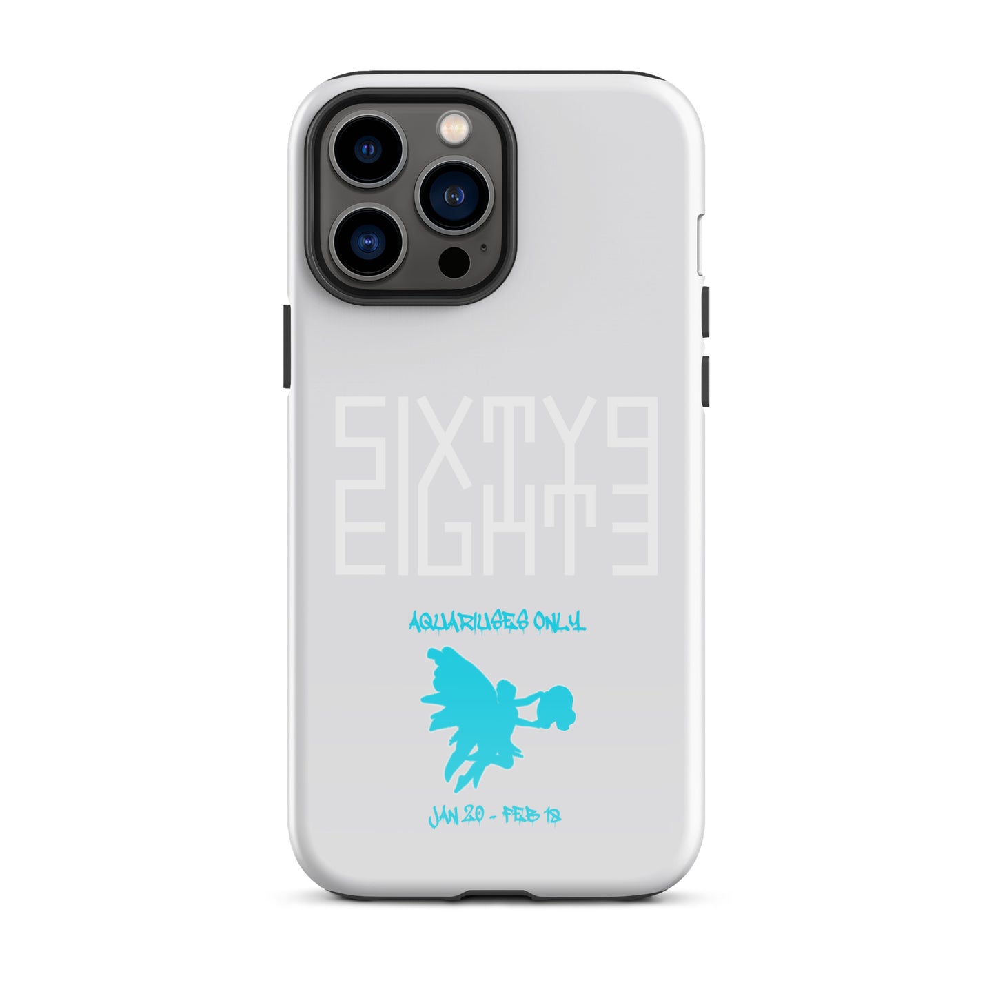 Sixty Eight 93 Logo White Aquariuses Only Tough iPhone Case