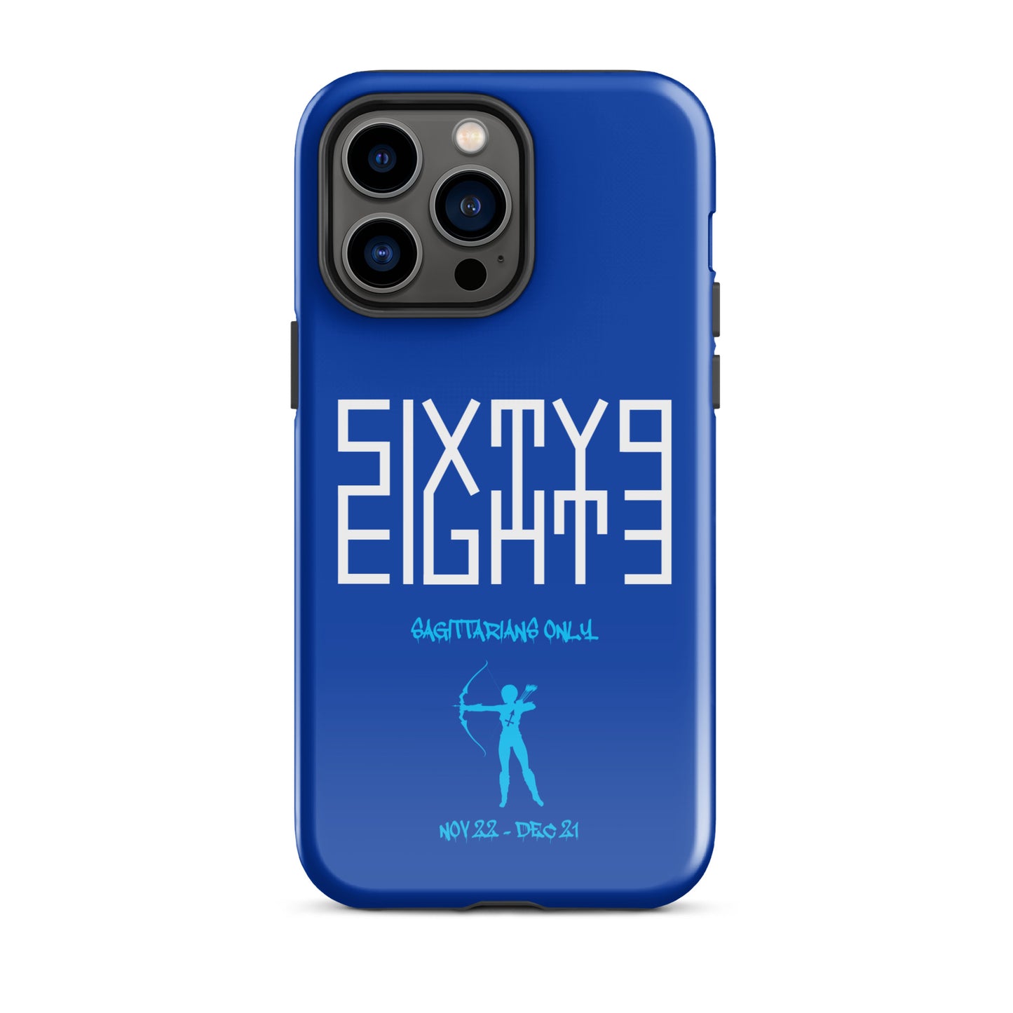 Sixty Eight 93 Logo White Sagittarians Only Tough iPhone Case