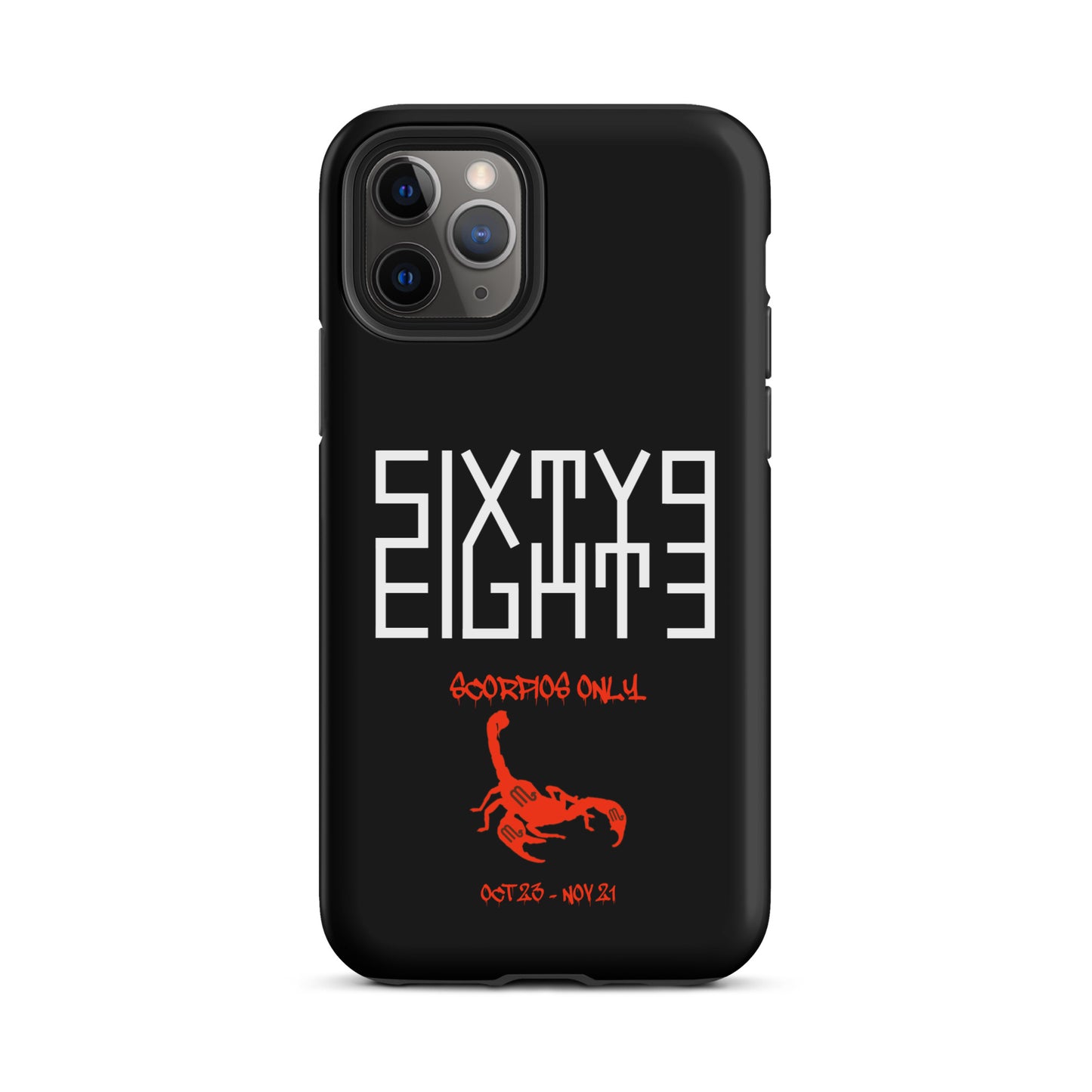 Sixty Eight 93 Logo White Scorpios Only Tough iPhone Case