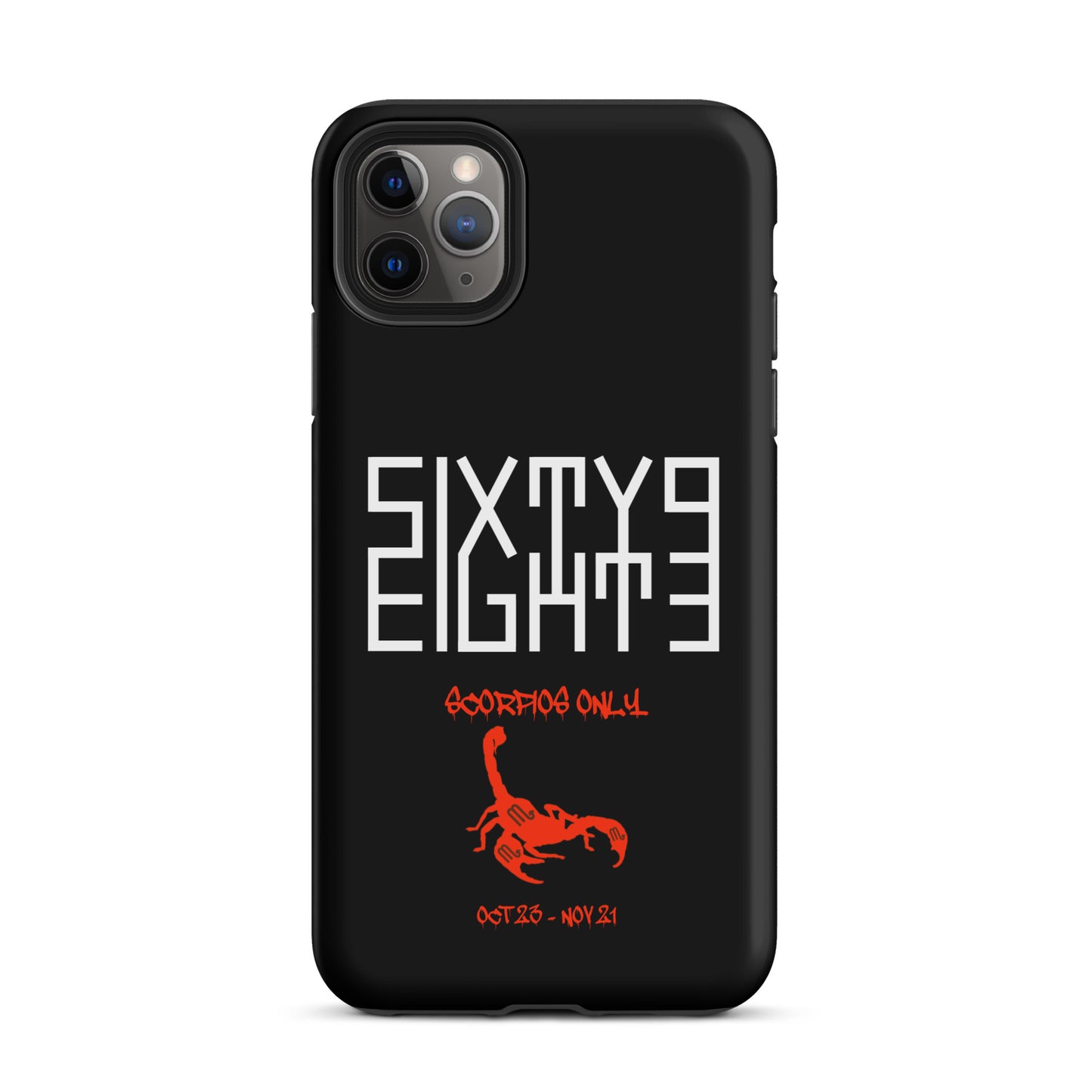 Sixty Eight 93 Logo White Scorpios Only Tough iPhone Case