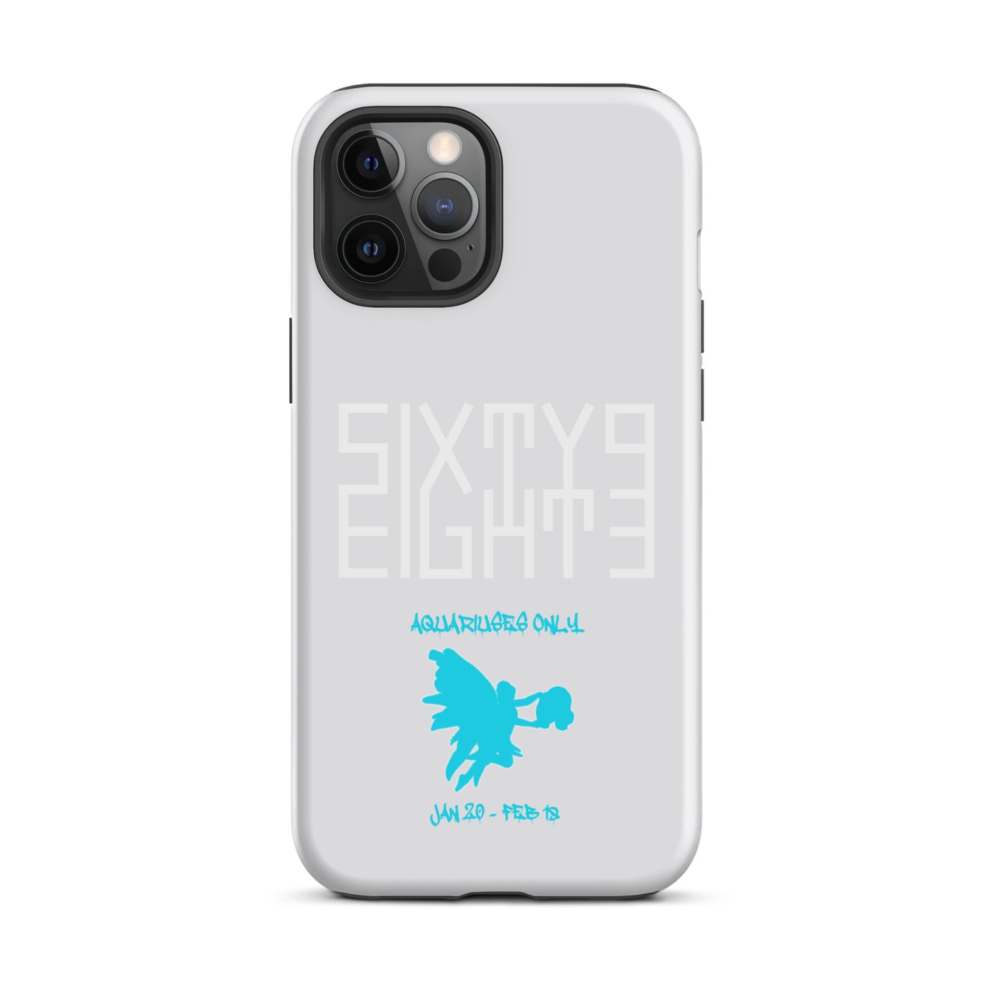 Sixty Eight 93 Logo White Aquariuses Only Tough iPhone Case