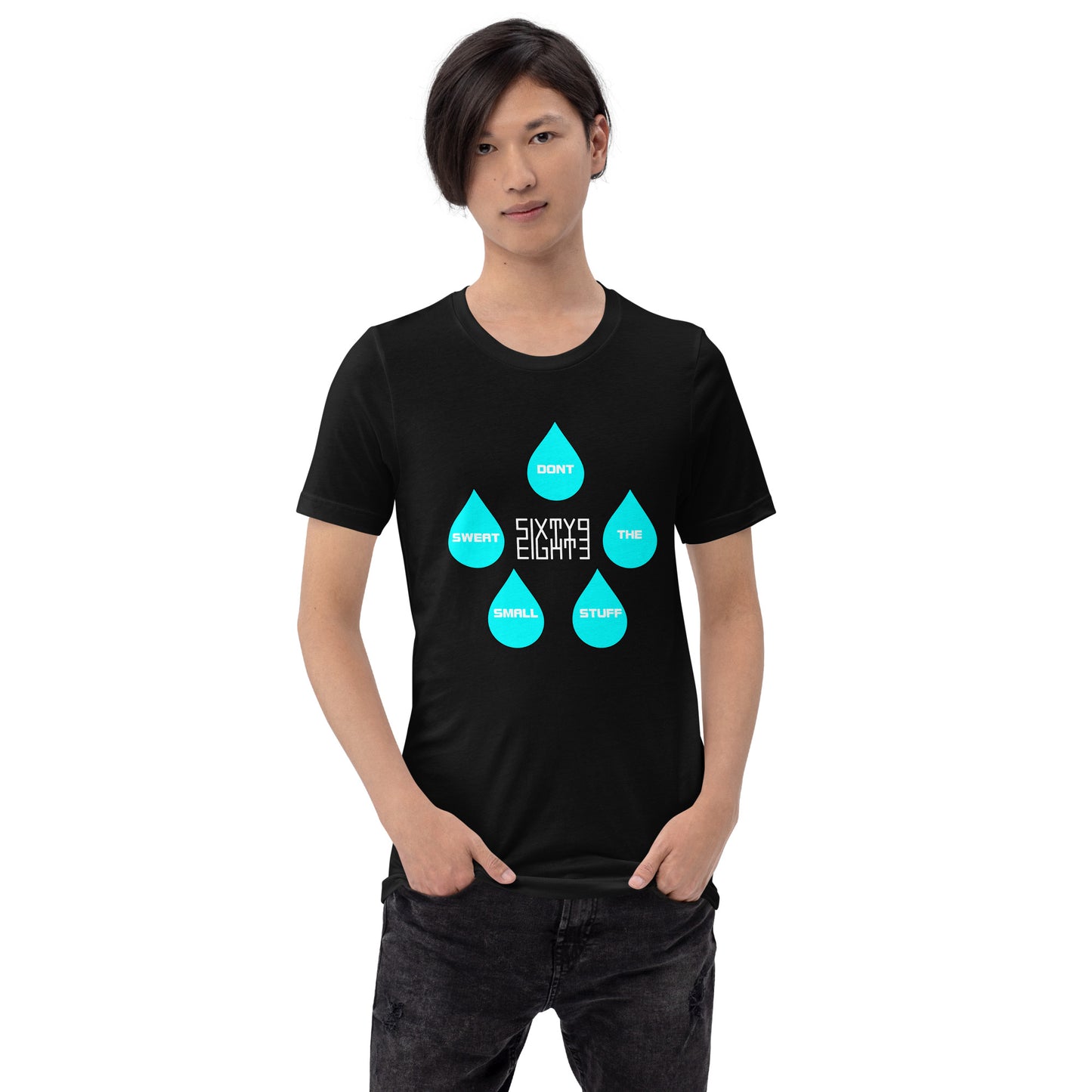 Sixty Eight 93 Dont Sweat The Small Stuff Unisex Tee