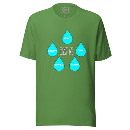Sixty Eight 93 Dont Sweat The Small Stuff Unisex Tee