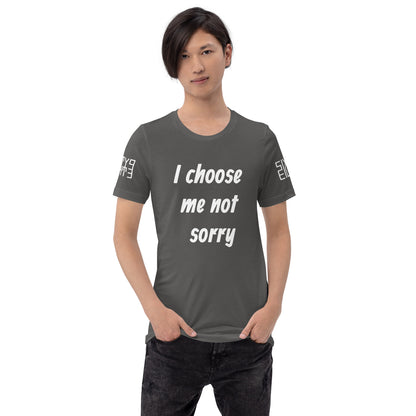 Sixty Eight 93 Logo White "I choose me not sorry" Unisex T-Shirt